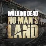 The Walking Dead: No Man's Land ora disponibile