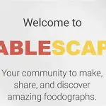 Tablescape, il social dedicato al cibo