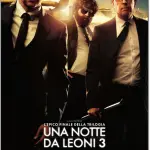 Una notte da leoni 3 Streaming e Recensione